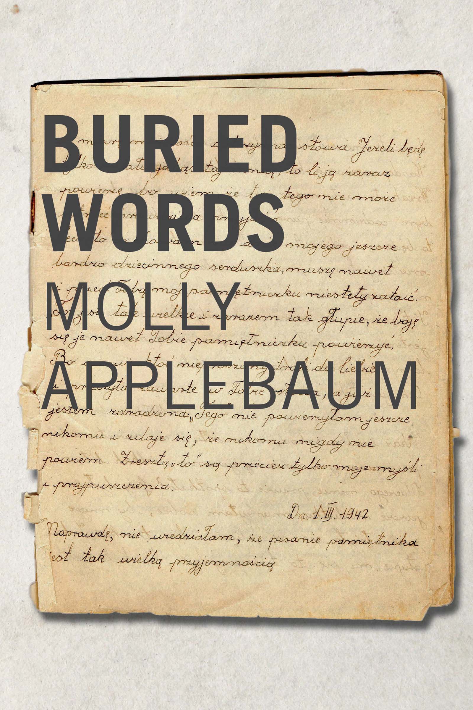 Buried Words The Diary of Molly Applebaum Molly Applebaum first edition - photo 1