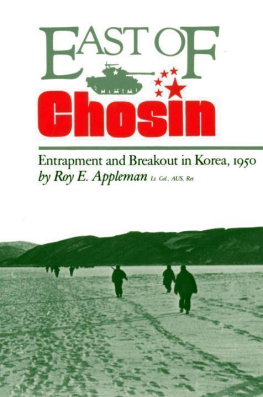 Appleman - East of Chosin: entrapment and breakout in Korea, 1950