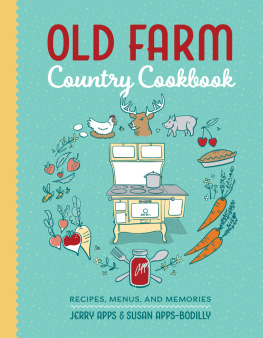 Apps - Old farm country cookbook: Recipes, Menus, and Memories