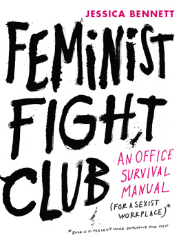 Baker - Feminist fight club: an office survival manual (for a sexist workplace)