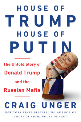 Baker - House of Trump, house of Putin: the untold story of Donald Trump and the Russian mafia