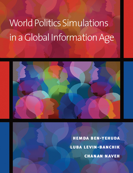 World Politics Simulations in a Global Information Age This comprehensive guide - photo 1