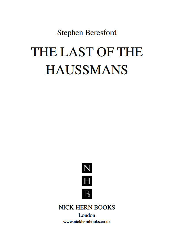 For JM Lewthwaite The Last of the Haussmans was first performed in the - photo 1