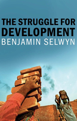 Benjamin Selwyn - The Struggle for Development