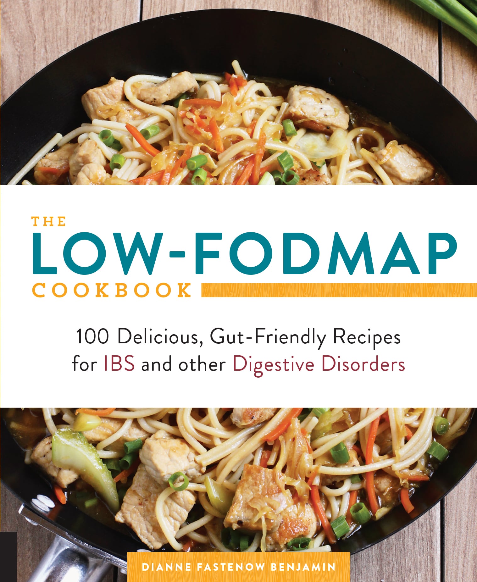 THE LOW-FODMAP COOKBOOK 100 Delicious Gut-Friendly Recipes for IBS and other - photo 1