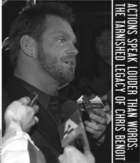 ACTIONS SPEAK LOUDER THAN WORDS THE TARNISHED LEGACY OF CHRIS BENOIT Greg - photo 3