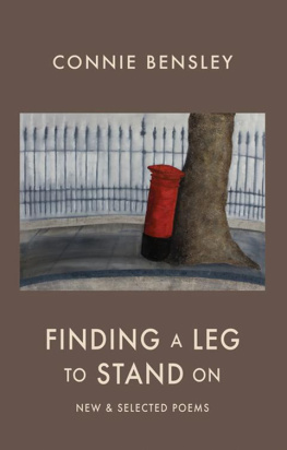 Bensley - Finding a Leg to Stand On: New & Selected Poems