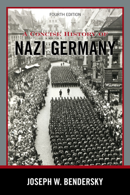 Bendersky - A concise history of Nazi Germany, 1919-1945