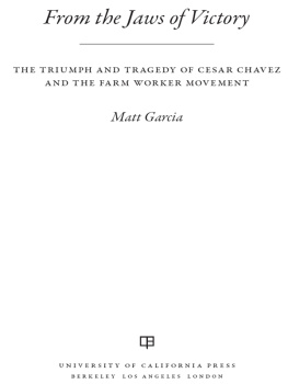 Chavez Cesar - From the jaws of victory: the triumph and tragedy of Cesar Chavez and the farm worker movement