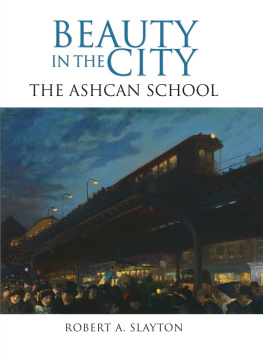 Ashcan school - Beauty in the city: the Ashcan school