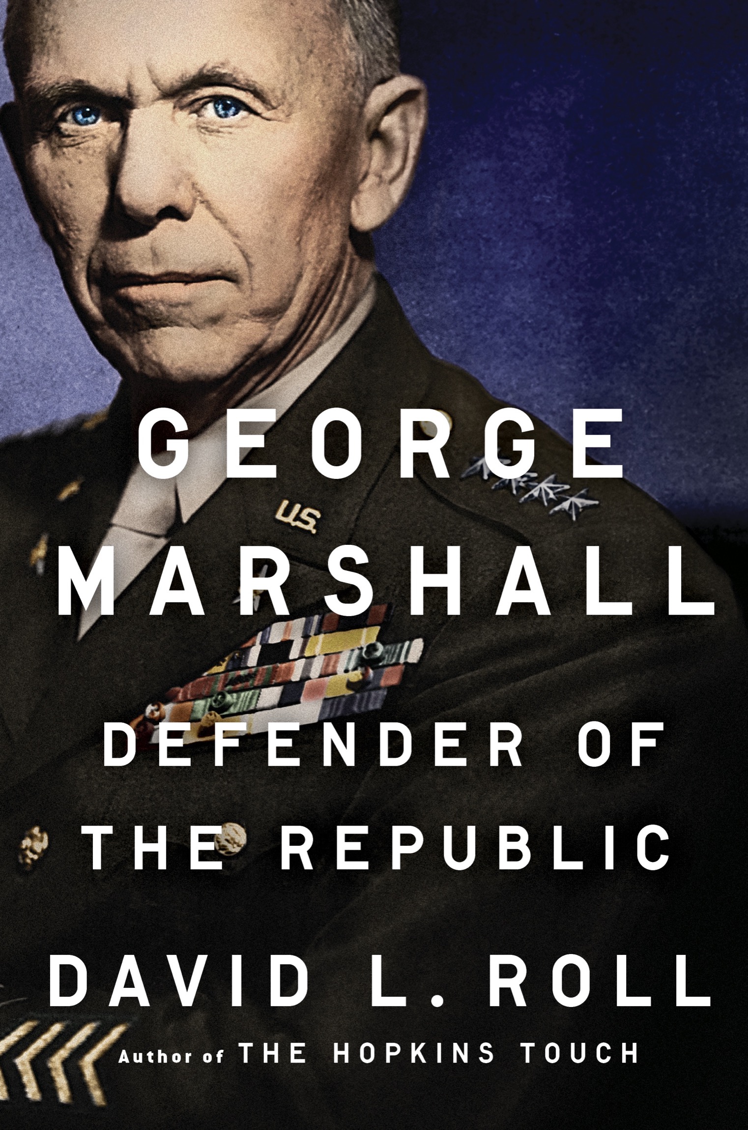 Advance Praise for George Marshall George Marshall was the model of what a - photo 1