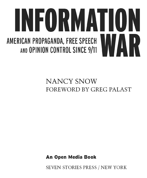 Copyright 2003 by Nancy Snow Foreword 2003 by Greg Palast Open Media series - photo 2