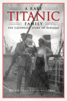 Caldwell family. - A rare Titanic family: the Caldwells story of survival