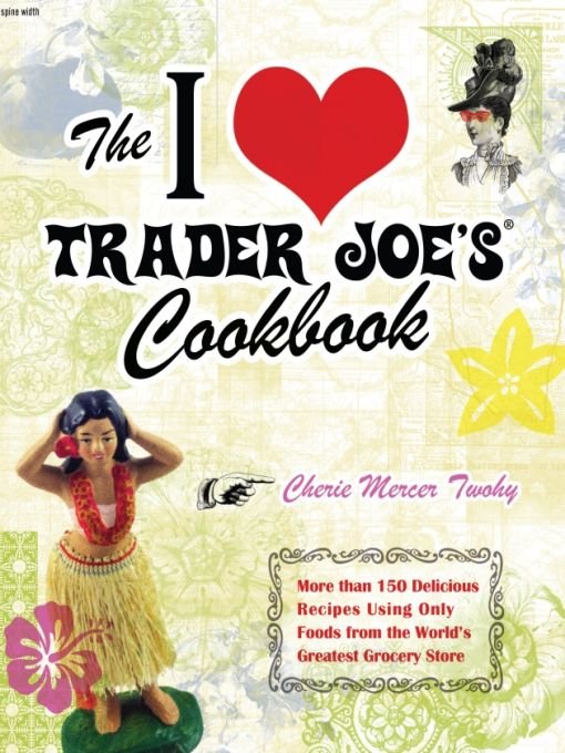 Table of Contents NOTE TO READERS TRADER JOES is a registered trademark of - photo 1