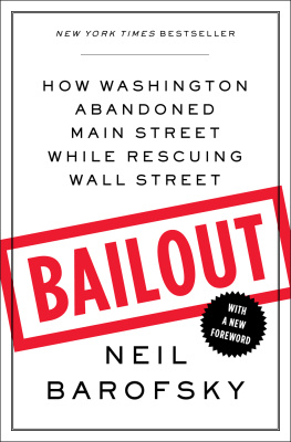 Barofsky - Bailout: how I watched Washington rescue Wall Street while abandoning Main Street