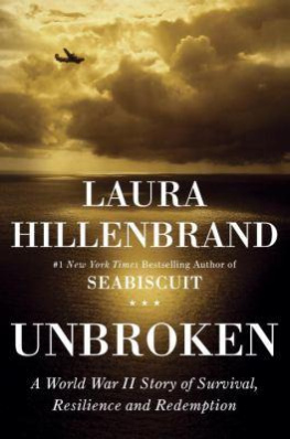 Hillenbrand Laura - Unbroken: a World War II story of survival, resilience, and redemption