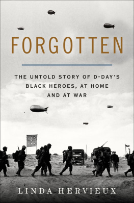 Hervieux - Forgotten: the untold story of D-Days Black heroes, at home and at war