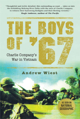 Wiest - The boys of 67: Charlie Companys war in Vietnam