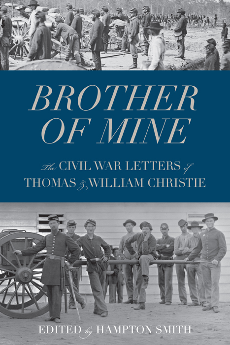 THE CIVIL WAR LETTERS OF Thomas and William Christie Hampton Smith - photo 1