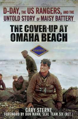 Sterne - The cover-up at Omaha Beach: D-Day, the US Rangers, and the untold story of Maisy Battery