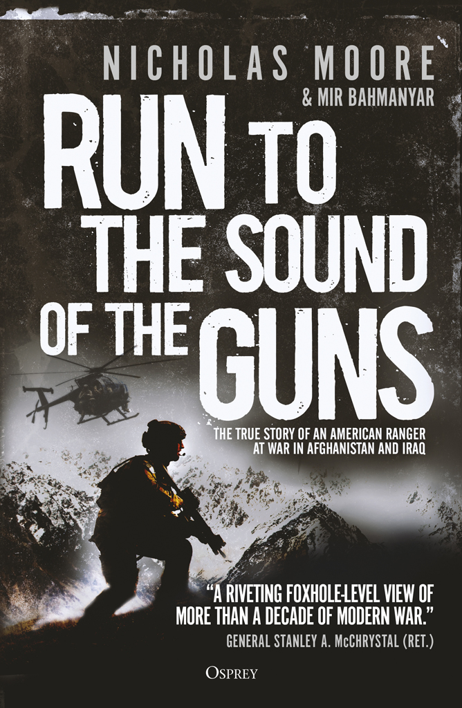 RUN TO THE SOUND OF THE GUNS The riveting true story of a Ranger taking the - photo 1