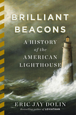 Dolin - Brilliant beacons: a history of the american lighthouse