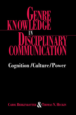 Berkenkotter Carol Genre knowledge in disciplinary communication: cognition, culture, power