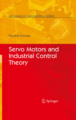 Riazollah Firoozian - Servo Motors and Industrial Control Theory