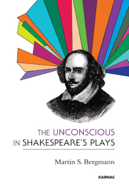 Bergmann Martin S. - The Unconscious in Shakespeares Plays