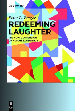 Berger - Redeeming laughter: the comic dimension of human experience