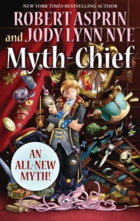 Myth - Chief MYTH-CHIEF ROBERT ASPRIN and JODY LYNN NYE ACE BOOKS NEW YORK ONE - photo 1