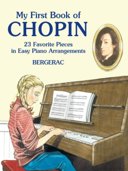 Bergerac. - My first book of Chopin: 23 favorite pieces in easy piano arrangements