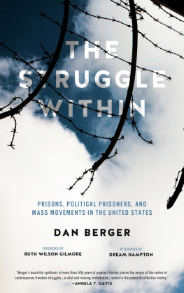 Berger - The struggle within prisons, political prisoners, and mass movements in the United States