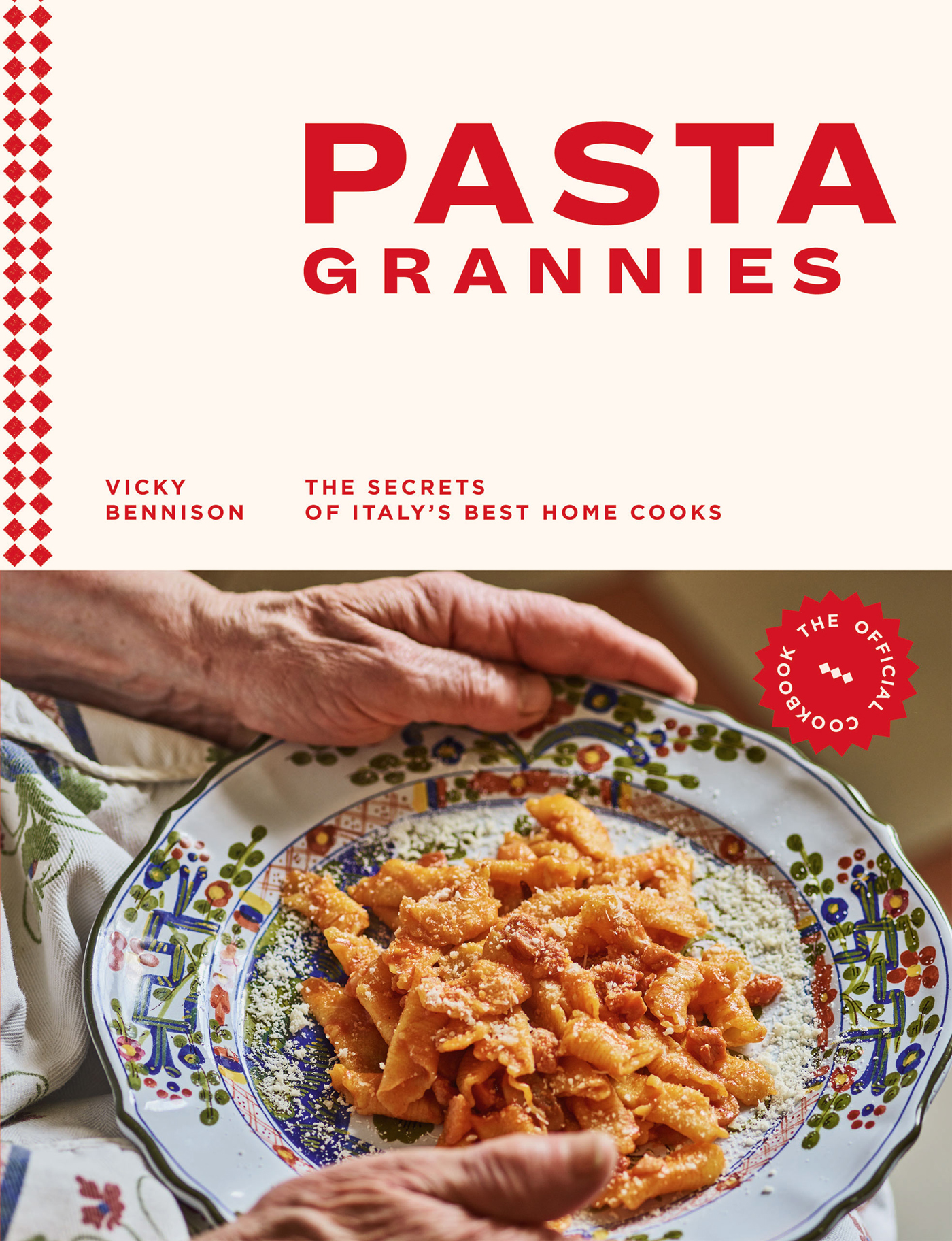 Pasta Grannies The Official Cookbook - photo 1