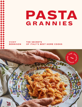 Bennison Pasta Grannies: The Official Cookbook