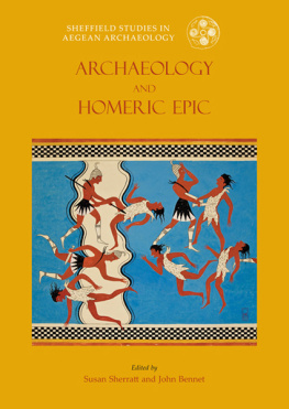 Bennett John - Archaeology and the Homeric Epic