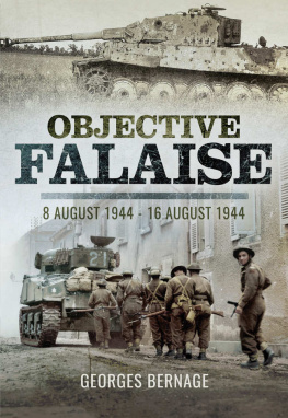 Georges Bernage - Objective Falaise: 8 August 1944 – 16 August 1944