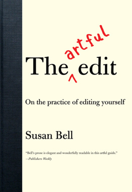 Bell - The artful edit: on the practice of editing yourself