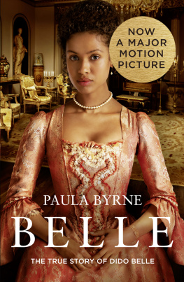 Belle Dido - Belle: the true story behind the movie: The True Story of Dido Belle