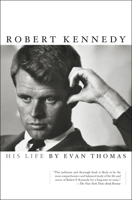 Kennedy Robert F - Kennedy, Robert: His Life