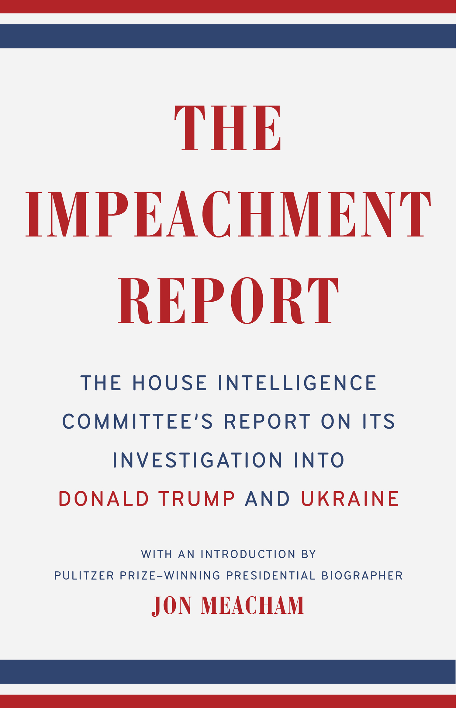 THE TRUMP-UKRAINE IMPEACHMENT INQUIRY REPORT Report of the House Permanent - photo 1