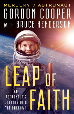 Cooper Gordon - LEAP OF FAITH: an astronauts journey into the unknown