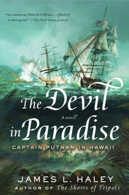 Haley - The Devil in Paradise: Captain Putnam in Hawaii
