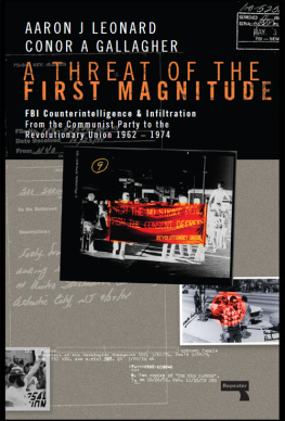 Black Panther Party - A threat of the first magnitude: FBI counterintelligence & infiltration from the Communist Party to the Revolutionary Union--1962-1974