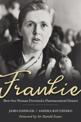 Essinger James Frankie: how one woman prevented a pharmaceutical disaster