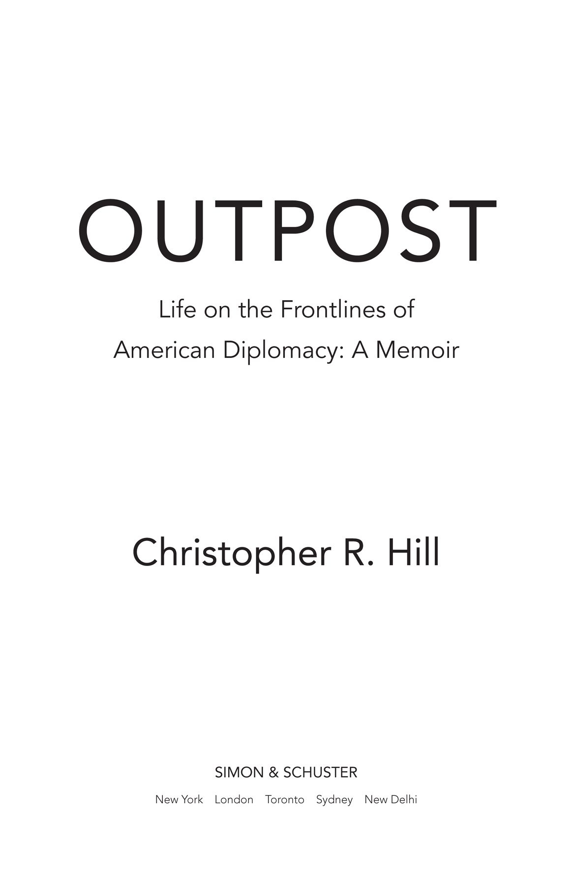 Outpost life on the frontlines of American diplomacy a memoir - image 1