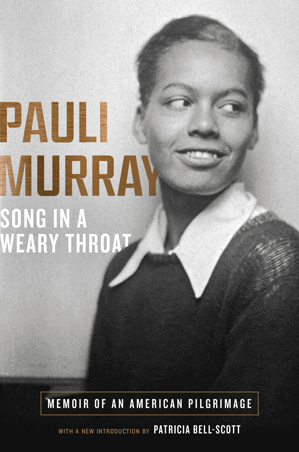 Song in a Weary Throat ALSO BY PAULI MURRAY Dark Testament and Other Poems - photo 1