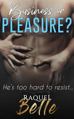 Belle Business or Pleasure?: Hes Too Hard To Resist!