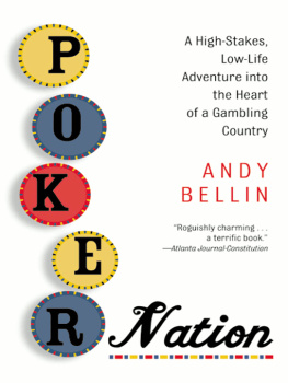 Bellin - Poker nation: a high stakes, low-life adventure into the heart of a gambling country