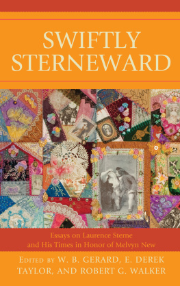 Sterne Laurence Swiftly Sterneward: essays on Laurence Sterne and his times in honor of Melvyn New